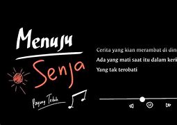 Lirik Lagu Payung Teduh Menuju Senja